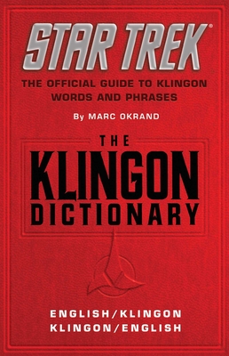 The Klingon Dictionary: The Official Guide to Klingon Words and Phrases (Star Trek ) By Marc Okrand Cover Image