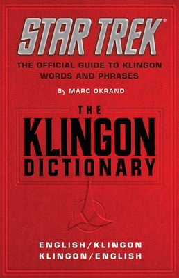 The Klingon Dictionary: The Official Guide to Klingon Words and Phrases (Star Trek )