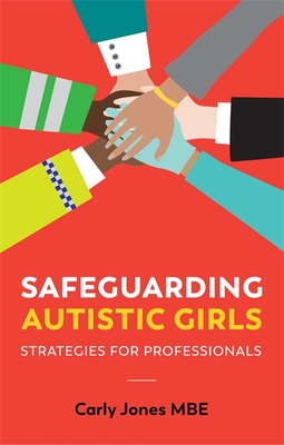 Safeguarding Autistic Girls: Strategies for Professionals Cover Image