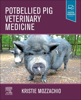 Potbellied Pig Veterinary Medicine By Kristie Mozzachio Cover Image