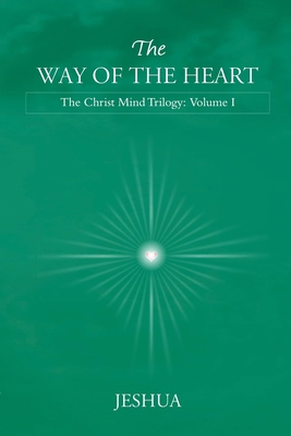 The Way of the Heart By Jeshua Cover Image