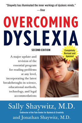 Overcoming Dyslexia (2020 Edition): Second Edition, Completely Revised and Updated By Sally Shaywitz, M.D. Cover Image