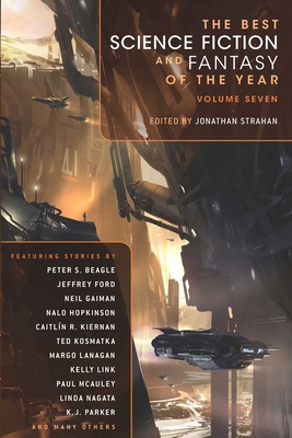 Cover for The Best Science Fiction and Fantasy of the Year Volume Seven
