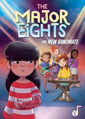 The Major Eights 5: The New Bandmate By Melody Reed, Émilie Pépin (Illustrator) Cover Image
