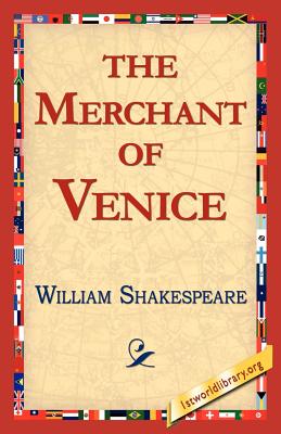 The Merchant of Venice By William Shakespeare, Library 1stworld Library (Editor), 1stworld Library (Editor) Cover Image