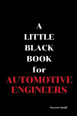 A Little Black Book: For Automotive Engineers