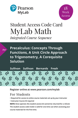 Precalculus: Concepts Through Functions, a Unit Circle Approach to Trigonometry, a Corequisite Solution - 18-Week Access Card Cover Image