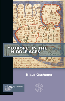 "Europe" in the Middle Ages (Past Imperfect)