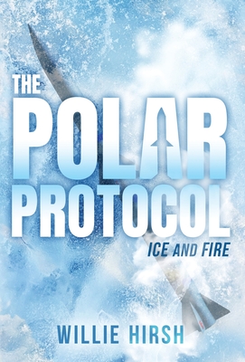 The Polar Protocol: Ice and Fire Cover Image