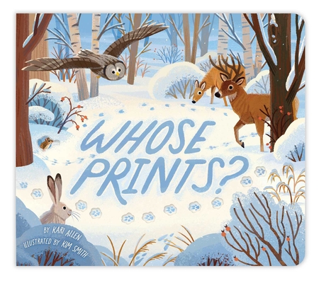 Whose Prints? By Kari Allen, Kim Smith (Illustrator) Cover Image