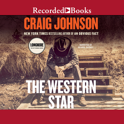 The Western Star (Longmire Mysteries #13) By George Guidall (Narrated by) Cover Image