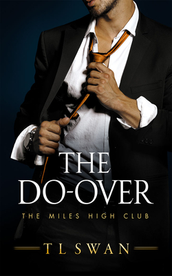 The Do-Over By T. L. Swan Cover Image