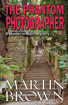 Cover for The Phantom Photographer (Murder in Marin Mystery #3)