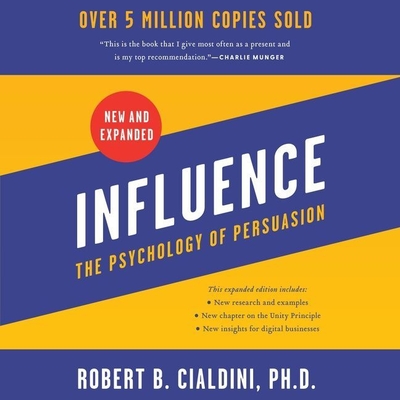 Influence, New and Expanded: The Psychology of Persuasion Cover Image