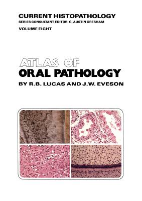 Atlas of Oral Pathology (Current Histopathology #8)