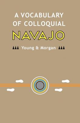 A Vocabulary of Colloquial Navajo Cover Image
