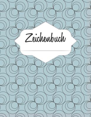 Zeichenbuch: Din A4, 130 Seiten, Leere Seiten Zum Selbstgestalten, Vintage, Softcover, Zum Zeichnen Für Unterwegs Und Zuhause By Skizzenbuch In Din A4, Zeichnen Ist Liebe Cover Image