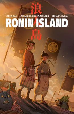 Ronin Island Vol. 1 By Greg Pak, Giannis Milonogiannis (Illustrator), Irma Kniivila (Colorist) Cover Image