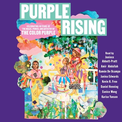 Purple Rising: Celebrating 40 Years of the Magic, Power, and Artistry of the Color Purple Cover Image