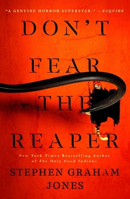 Don't Fear the Reaper (The Indian Lake Trilogy #2) By Stephen Graham Jones Cover Image
