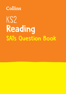 KS2 English Reading SATs Question Book (Collins KS2 SATs Revision and Practice) By Collins UK Cover Image