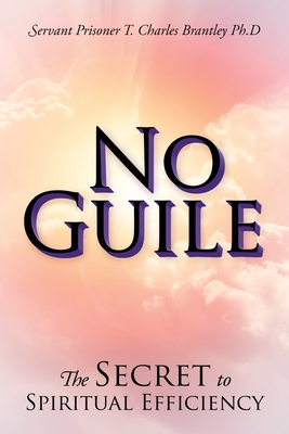 No Guile: The Secret to Spiritual Efficiency Cover Image