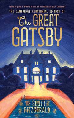 The Cambridge Centennial Edition of the Great Gatsby