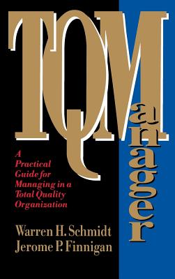 Tq Manager: A Practical Guide for Managing in a Total Quality Organization (Jossey-Bass Management) Cover Image