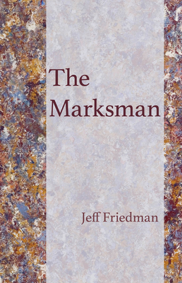 The Marksman (Carnegie Mellon University Press Poetry Series )