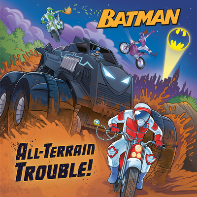 All-Terrain Trouble! (DC Batman) (Pictureback(R))