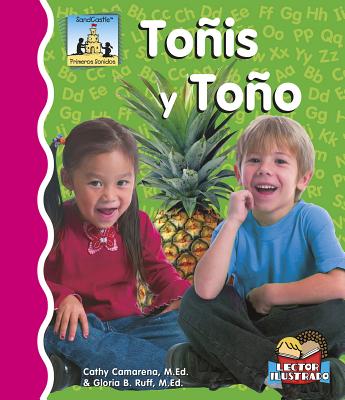 Toñis Y Toño (Primeros Sonidos) By Cathy Camarena M. Ed, M. Ed Cover Image