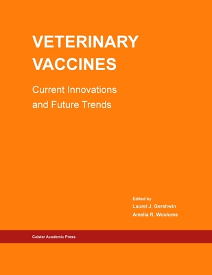 Veterinary Vaccines: Current Innovations and Future Trends Cover Image