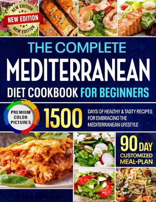 The Complete Mediterranean Diet Cookbook for Beginners Paperback Cover Image