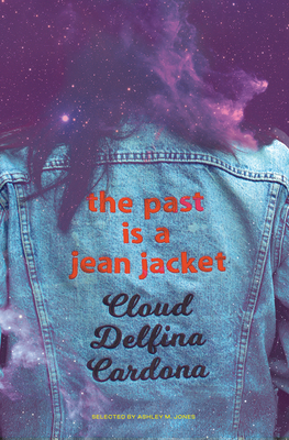 The Past Is a Jean Jacket (Deep Line Poetry)
