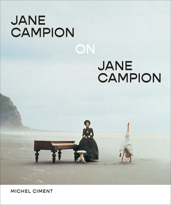 Jane Campion on Jane Campion By Michel Ciment Cover Image