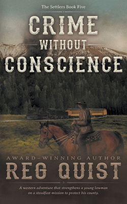 Crime Without Conscience: A Christian Western By Reg Quist Cover Image