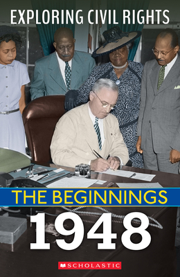 The Beginnings: 1948 (Exploring Civil Rights) Cover Image
