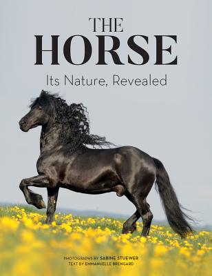 The Horse: Its Nature, Revealed