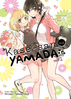 Kase-san and Yamada Vol. 1 (Kase-san and... #6)