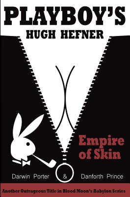 Playboy's Hugh Hefner: Empire of Skin (Blood Moon's Babylon) Cover Image