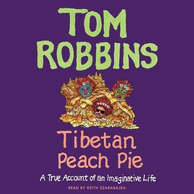 Tibetan Peach Pie Lib/E: A True Account of an Imaginative Life Cover Image