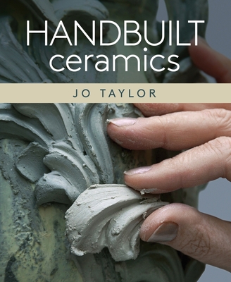 Handbuilt Ceramics By Jo Taylor Cover Image