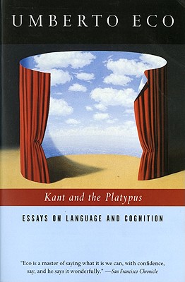 Kant And The Platypus: Essays on Language and Cognition Cover Image