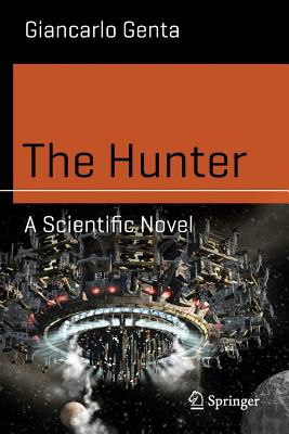 The Hunter: A Scientific Novel (Science and Fiction) Cover Image