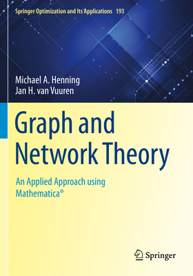 Graph and Network Theory: An Applied Approach Using Mathematica(r