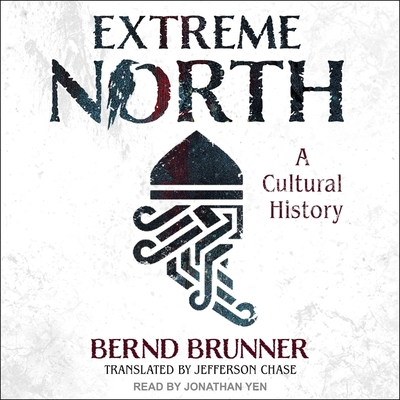 Extreme North: A Cultural History Cover Image