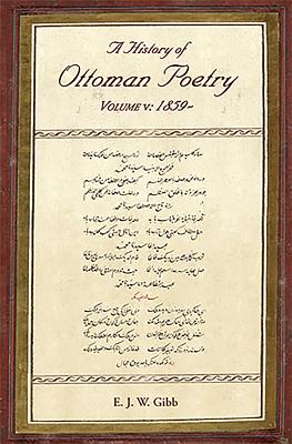 A History of Ottoman Poetry Volume V: Later 19th Century Cover Image