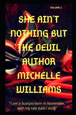 She Ain't Nothing But the Devil (Volume 2 #2) By Michelle Williams Cover Image