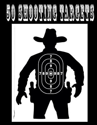 50 shooting targets 8 5 x 11 silhouette target or bullseye great for all firearms rifles pistols airsoft bb archery pellet guns paperback page after page bookstore