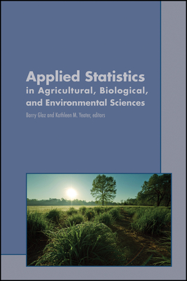 Applied Statistics in Agricultural, Biological, and Environmental Sciences Cover Image